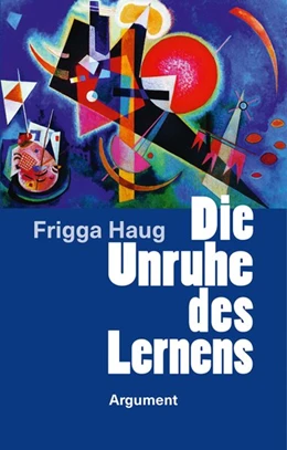 Abbildung von Haug | Die Unruhe des Lernens | 1. Auflage | 2020 | beck-shop.de