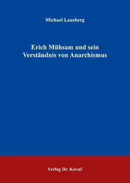 Abbildung von Lausberg | Erich Mühsam und sein Verständnis von Anarchismus | 1. Auflage | 2019 | 117 | beck-shop.de