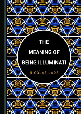 Abbildung von The Meaning of Being Illuminati | 1. Auflage | 2019 | beck-shop.de