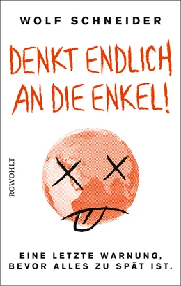 Abbildung von Schneider | Denkt endlich an die Enkel! | 3. Auflage | 2019 | beck-shop.de