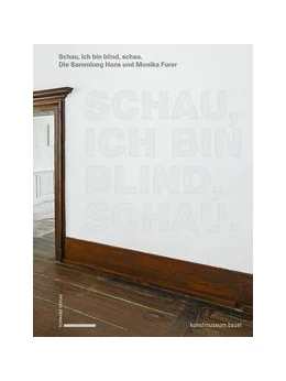 Abbildung von Baur / Bühler | Schau, ich bin blind, schau | 1. Auflage | 2019 | beck-shop.de