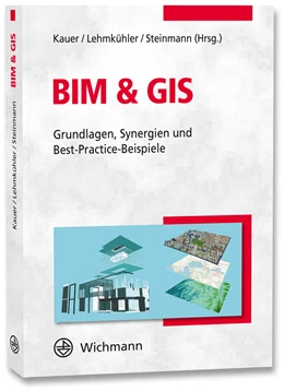 Abbildung von Kauer / Lehmkühler | BIM & GIS | 1. Auflage | 2021 | beck-shop.de