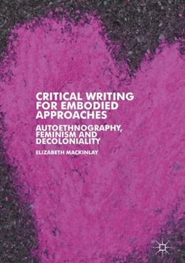 Abbildung von Mackinlay | Critical Writing for Embodied Approaches | 1. Auflage | 2019 | beck-shop.de