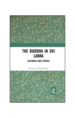 Abbildung von Obeyesekere | The Buddha in Sri Lanka | 1. Auflage | 2019 | beck-shop.de