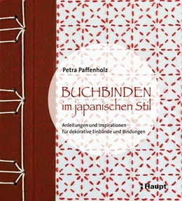 Abbildung von Paffenholz | Buchbinden im japanischen Stil | 1. Auflage | 2019 | beck-shop.de