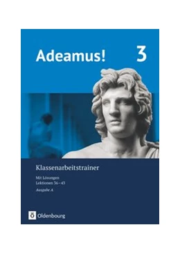 Abbildung von Adeamus! - Ausgabe A - Latein als 2. Fremdsprache. Klassenarbeitstrainer 3 mit Lösungsbeileger | 1. Auflage | 2020 | beck-shop.de