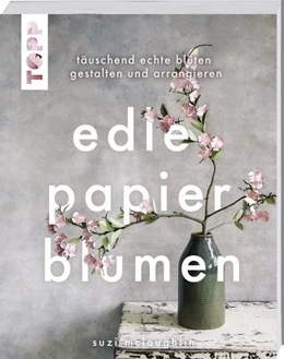 Abbildung von Mclaughlin | Edle Papierblumen | 1. Auflage | 2019 | beck-shop.de