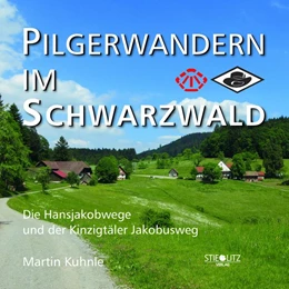 Abbildung von Kuhnle | Pilgerwandern im Schwarzwald | 1. Auflage | 2019 | beck-shop.de