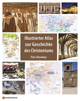 Abbildung von Dowley | Illustrierter Atlas zur Geschichte des Christentums | 1. Auflage | 2019 | beck-shop.de