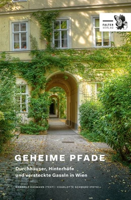 Abbildung von Hasmann | Geheime Pfade durch Wien | 1. Auflage | 2019 | beck-shop.de