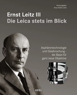 Abbildung von Kühn-Leitz | Ernst Leitz III - Die Leica stets im Blick | 1. Auflage | 2019 | beck-shop.de