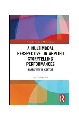 Abbildung von Lwin | A Multimodal Perspective on Applied Storytelling Performances | 1. Auflage | 2019 | beck-shop.de
