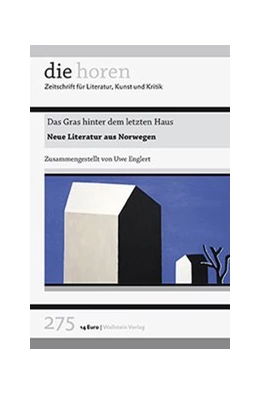 Abbildung von Englert | Das Gras hinter dem letzten Haus | 1. Auflage | 2019 | 275, 64. Jahrgang | beck-shop.de