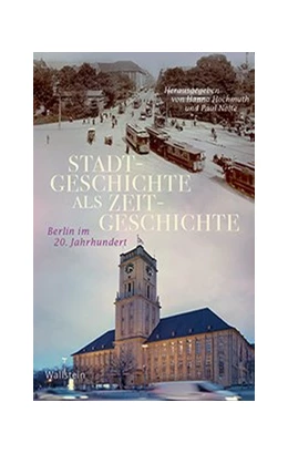 Abbildung von Hochmuth / Nolte | Stadtgeschichte als Zeitgeschichte | 1. Auflage | 2019 | 22 | beck-shop.de
