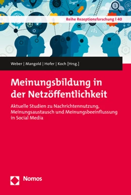 Abbildung von Weber / Mangold | Meinungsbildung in der Netzöffentlichkeit | 1. Auflage | 2019 | beck-shop.de