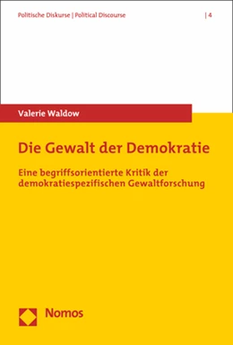 Abbildung von Waldow | Die Gewalt der Demokratie | 1. Auflage | 2019 | 4 | beck-shop.de