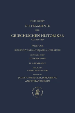 Abbildung von Brusuelas / Obbink | IV. Biography and Antiquarian Literature, A. Biography. Fasc. 8: Anonymous Papyri | 1. Auflage | 2019 | beck-shop.de