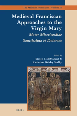 Abbildung von Medieval Franciscan Approaches to the Virgin Mary | 1. Auflage | 2019 | 16 | beck-shop.de