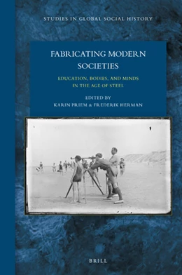 Abbildung von Fabricating Modern Societies: Education, Bodies, and Minds in the Age of Steel | 1. Auflage | 2019 | 37 | beck-shop.de