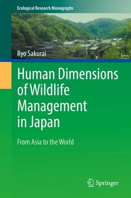 Abbildung von Sakurai | Human Dimensions of Wildlife Management in Japan | 1. Auflage | 2019 | beck-shop.de