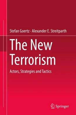 Abbildung von Goertz / Streitparth | The New Terrorism | 1. Auflage | 2019 | beck-shop.de