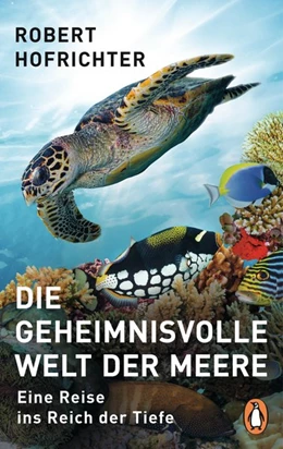 Abbildung von Hofrichter | Die geheimnisvolle Welt der Meere | 1. Auflage | 2019 | beck-shop.de