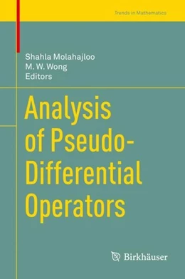 Abbildung von Molahajloo / Wong | Analysis of Pseudo-Differential Operators | 1. Auflage | 2019 | beck-shop.de