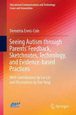 Abbildung von Ennis-Cole | Seeing Autism through Parents' Feedback, Sketchnotes, Technology, and Evidence-based Practices | 1. Auflage | 2019 | beck-shop.de