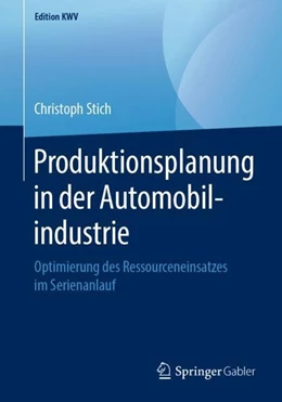 Abbildung von Stich | Produktionsplanung in der Automobilindustrie | 1. Auflage | 2019 | beck-shop.de