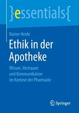 Abbildung von Heide | Ethik in der Apotheke | 1. Auflage | 2019 | beck-shop.de
