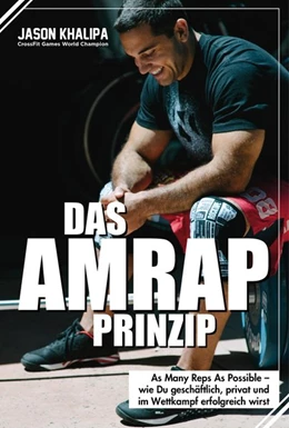 Abbildung von Khalipa | Das AMRAP-Prinzip | 1. Auflage | 2019 | beck-shop.de