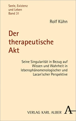 Abbildung von Kühn | Der therapeutische Akt | 1. Auflage | 2019 | beck-shop.de