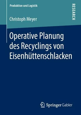Abbildung von Meyer | Operative Planung des Recyclings von Eisenhüttenschlacken | 1. Auflage | 2019 | beck-shop.de