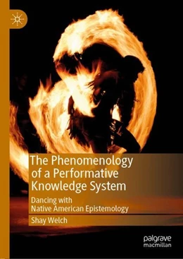 Abbildung von Welch | The Phenomenology of a Performative Knowledge System | 1. Auflage | 2019 | beck-shop.de