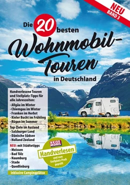 Abbildung von Die 20 besten Wohnmobil-Touren in Deutschland Band 3 | 1. Auflage | 2019 | beck-shop.de