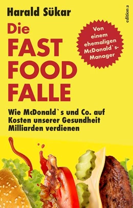 Abbildung von Sükar | Die Fast Food Falle | 1. Auflage | 2019 | beck-shop.de