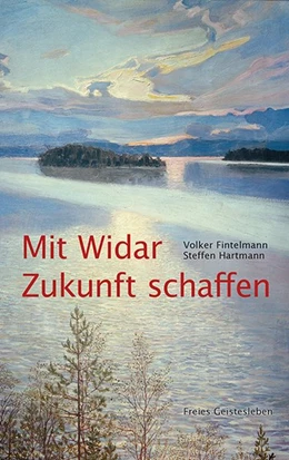 Abbildung von Fintelmann / Hartmann | Mit Widar Zukunft schaffen | 1. Auflage | 2019 | beck-shop.de
