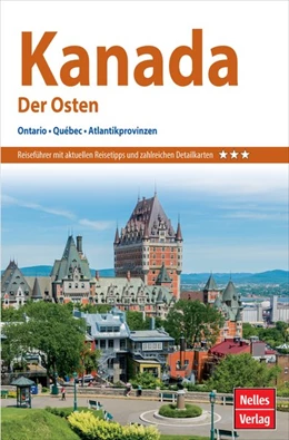 Abbildung von Nelles Guide Reiseführer Kanada: Der Osten | 1. Auflage | 2019 | beck-shop.de