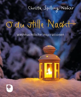 Abbildung von Spilling-Nöker | O du stille Nacht | 1. Auflage | 2019 | beck-shop.de