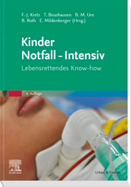 Abbildung von Kretz / Beushausen | Kinder Notfall-Intensiv | 4. Auflage | 2019 | beck-shop.de