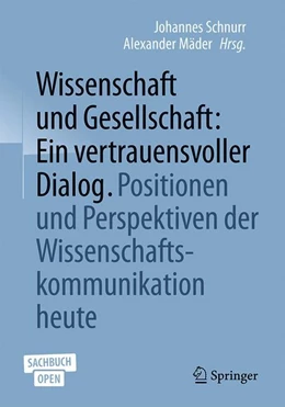 Abbildung von Schnurr / Mäder | Wissenschaft und Gesellschaft: Ein vertrauensvoller Dialog | 1. Auflage | 2019 | beck-shop.de