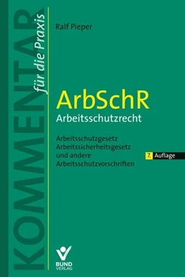 Abbildung von Pieper | ArbSchR - Arbeitsschutzrecht | 7. Auflage | 2022 | beck-shop.de