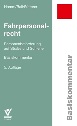 Abbildung von Hamm / Ball | Fahrpersonalrecht | 5. Auflage | 2020 | beck-shop.de