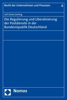 Abbildung von Gerling | Die Regulierung und Liberalisierung der Postdienste in der Bundesrepublik Deutschland | 1. Auflage | 2019 | 4 | beck-shop.de