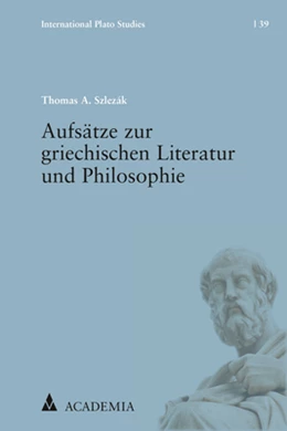 Abbildung von Szlezák | Aufsätze zur griechischen Literatur und Philosophie | 1. Auflage | 2019 | beck-shop.de