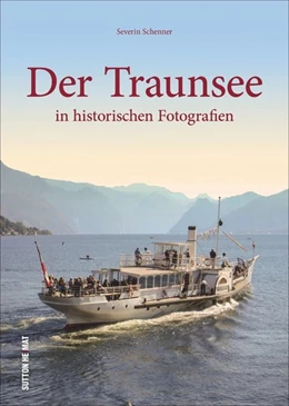 Abbildung von Schenner | Der Traunsee | 1. Auflage | 2020 | beck-shop.de