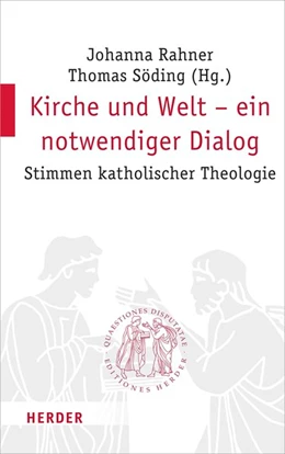 Abbildung von Söding / Rahner | Kirche und Welt - ein notwendiger Dialog | 1. Auflage | 2019 | beck-shop.de