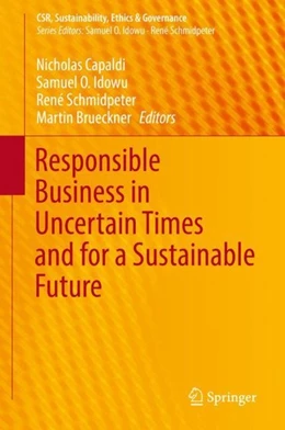 Abbildung von Capaldi / Idowu | Responsible Business in Uncertain Times and for a Sustainable Future | 1. Auflage | 2019 | beck-shop.de