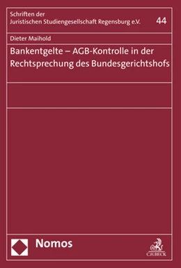 Abbildung von Maihold | Bankentgelte - AGB-Kontrolle in der Rechtsprechung des Bundesgerichtshofs | 1. Auflage | 2019 | 44 | beck-shop.de
