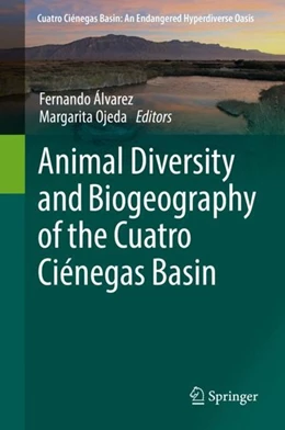 Abbildung von Álvarez / Ojeda | Animal Diversity and Biogeography of the Cuatro Ciénegas Basin | 1. Auflage | 2019 | beck-shop.de
